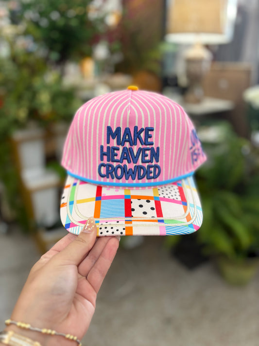 Make Heaven Crowded Trucker Hat