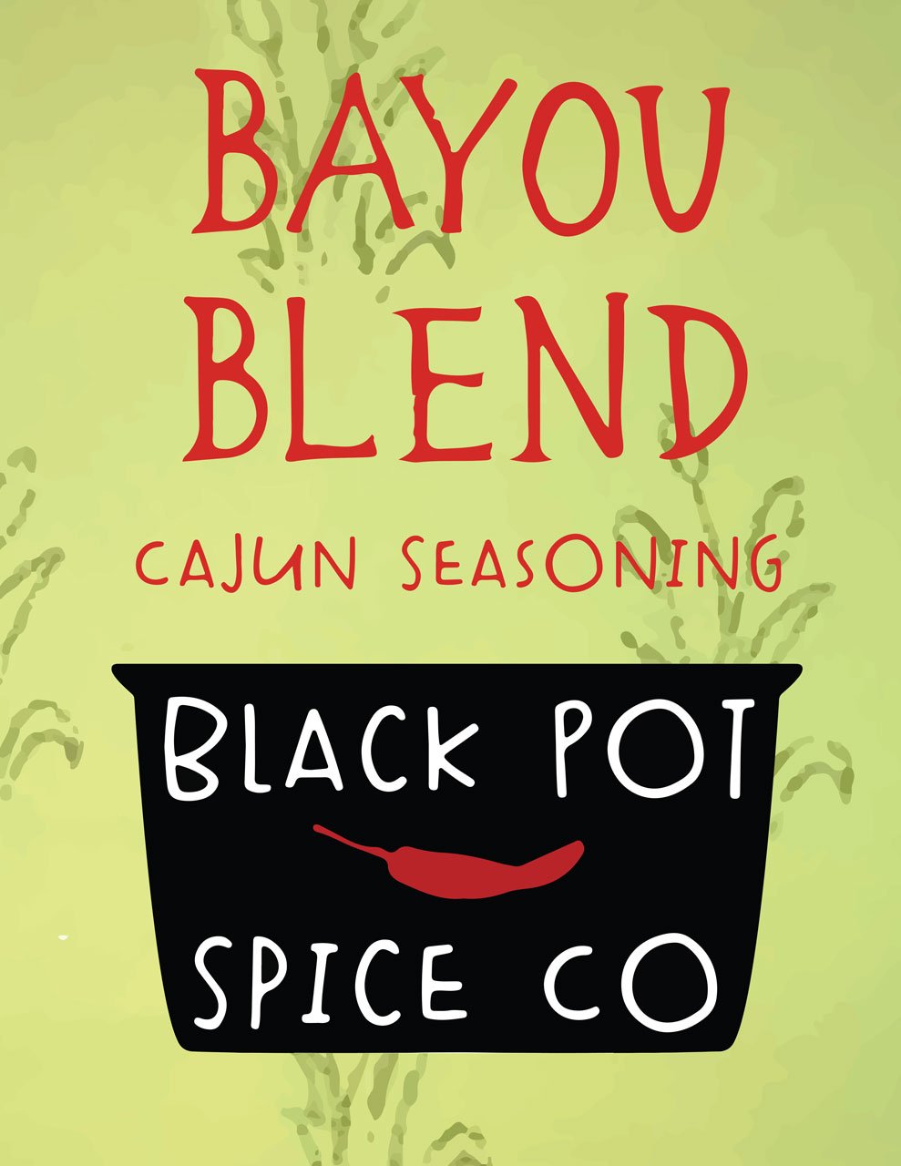 Black Pot Spice Co.- Bayou Blend see