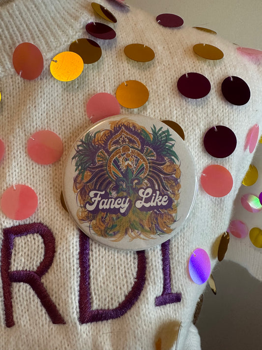 Fancy Like Mardi Gras Button